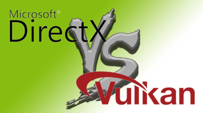 Τι είναι το Direct-X και το Vulkan και πως επηρεάζουν τα παιχνίδια