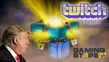 GamingSteps#20190810 - Loot Box, Twitch Studio, Trump Εναντίον Βιντεοπαιχνιδιών