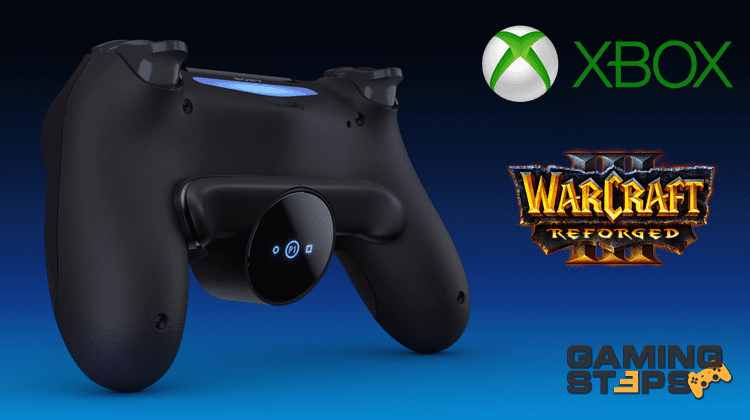 GamingSteps#20191221 - Xbox Series X, Warcraft III: Reforged, PS4 DualShock 4 Back Button