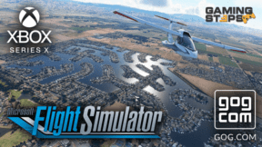 GamingSteps#20200228 - Xbox Series X, Flight Simulator 2020, Επιστροφή Χρημάτων GOG