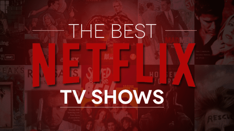 Οι Καλύτερες Τηλεοπτικές Σειρές Του Netflix Που Ίσως Δεν Γνωρίζατε