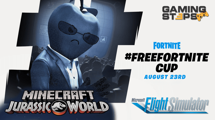 GamingSteps#20200822 - #FreeFortnite Cup, Real Time Flight Simulator, Minecraft Jurassic World
