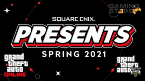 GamingSteps#20210320 - Όλα Τα Νέα Από Το Square Enix Presents Spring 2021, GTA Online