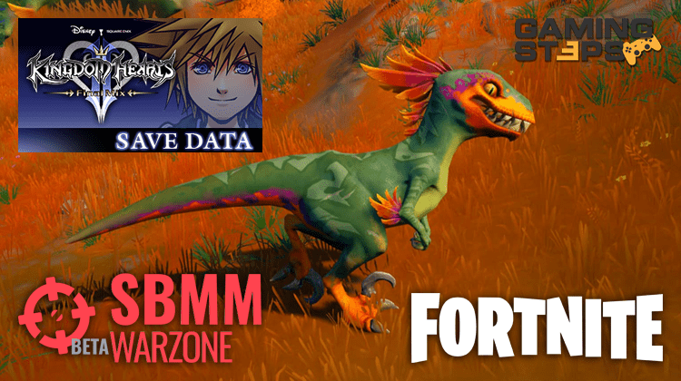 GamingSteps#20210403 - Κλείνει το SBMM Του CoD, Save Του Kingdom Hearts Σε PNG, Fortnite