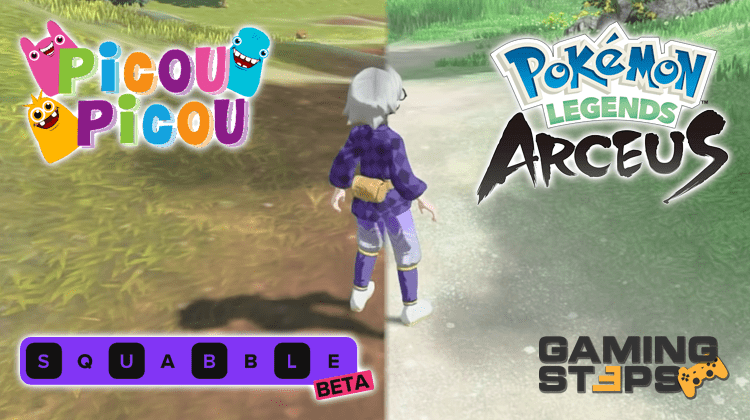 GamingSteps#20220219 - Εφαρμογές Εκμάθησης Picou Picou, Wordle Battle Royale, Βελτιώσεις Στο Pokémon Legends: Arceus