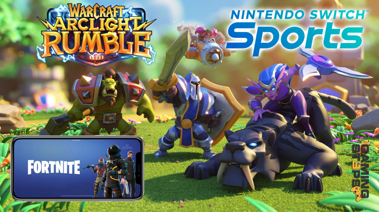 GamingSteps#20220507 - Σπασμένες Οθόνες Λόγω Nintendo Switch Sports, Fortnite Στο iPhone, Warcraft Arclight Rumble