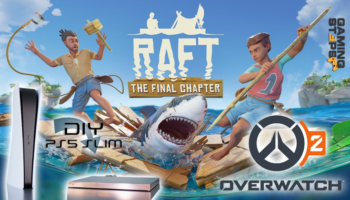 GamingSteps#20220624 - Το Πρώτο PlayStation 5 Slim, Overwatch 2 Και Loot Box, Το Raft Εκτός Early Access