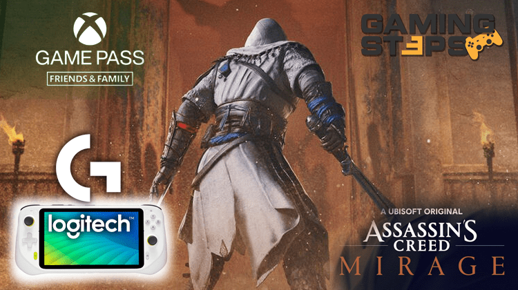 GamingSteps#20220903 - Assassin's Creed Mirage, Οικογενειακό Xbox Game Pass, Κονσόλα Logitech