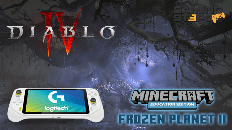 GamingSteps#20220923 - Diablo 4 Endgame Closed Beta, Κονσόλα Logitech, Minecraft Χάρτες Από Το Frozen Planet 2