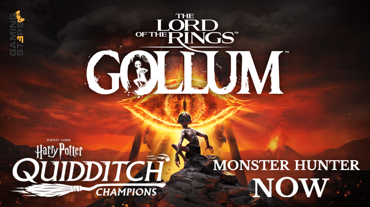 GamingSteps#20230422 - Τα Πάντα Για το LOTR Gollum, AR Παιχνίδι Monster Hunter Για Κινητά, Παιχνίδι Harry Potter Quidditch