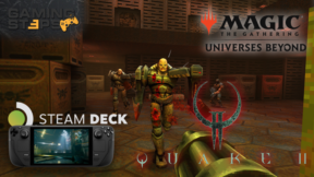 GamingSteps#20230812 - Refurbished Steam Deck, Τα Πάντα Για το Quake II Remaster, Νέα Universes Beyond Σετ Στο MTG