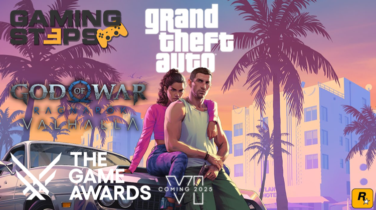 GamingSteps#20231209 - Ρεκόρ Για Το Grand Theft Auto VI, God of War Ragnarok Valhalla DLC, The Game Awards 2023