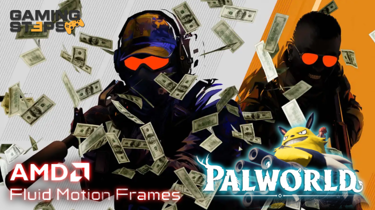 GamingSteps#20240126 - Τεράστια Έσοδα Για Τη Valve Από Loot Box Στο CS2, AMD Fluid Motion Frames, Palworld