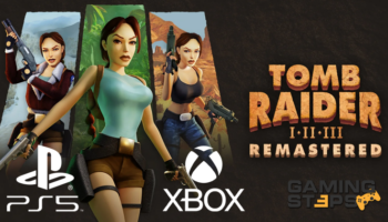 GamingSteps#20240217 - Τίτλοι Τέλους Για Το PS5, Δια Χειρός Οπαδού Το Επίσημο Tomb Raider I–III Remastered, Νέο Xbox