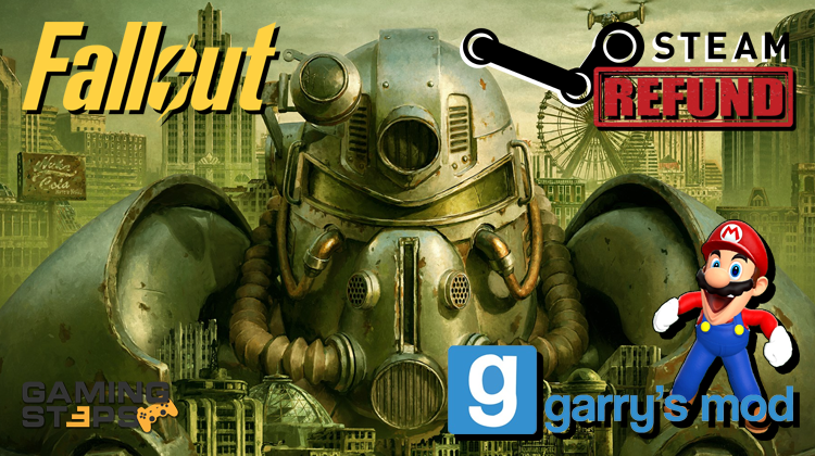 GamingSteps#20240426 - Η Valve Έκλεισε “Κενό” Στην Πολιτική Των Refund, Ρεκόρ Παικτών Fallout, Nintendo vs Garry's Mod