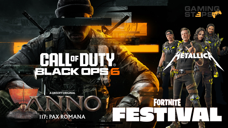 GamingSteps#20240615 - Η Metallica Στο Fortnite, Οι Απαιτήσεις Δίσκου Του CoD: Black Ops 6, Τα Πάντα Για Το Anno 117