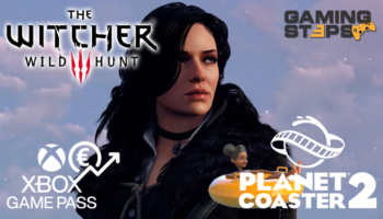 GamingSteps#20240713 - Αυξήσεις Τιμών Στο Xbox Game Pass, Επικό Mod Για Το The Witcher 3, Planet Coaster 2