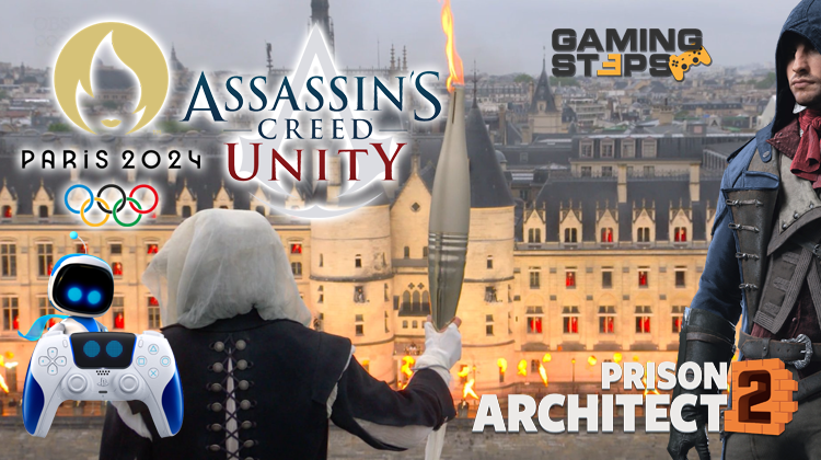 GamingSteps#20240803 - Το Assassin's Creed Στους Ολυμπιακούς Αγώνες, PS5 DualSense Astro Bot, Prison Architect 2