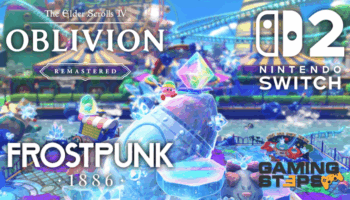 GamingSteps#20250426 - Τιμές Nintendo Switch 2 Εκδόσεων, Elder Scrolls IV: Oblivion Remastered, Frostpunk 1886 Στην UE5