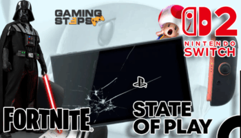 GamingSteps#20250607 - Κατεστραμμένα Nintendo Switch 2, AI NPC Στο Fortnite, PlayStation State of Play Ιούνιος 2025