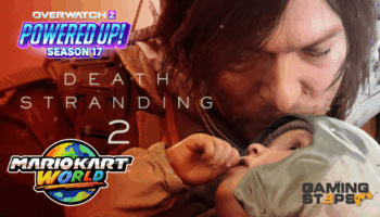 GamingSteps#20250627 - Νέοι Δρόμοι Στο Death Stranding 2, Αναστάτωση Από Update Στο Mario Kart World, Overwatch 2
