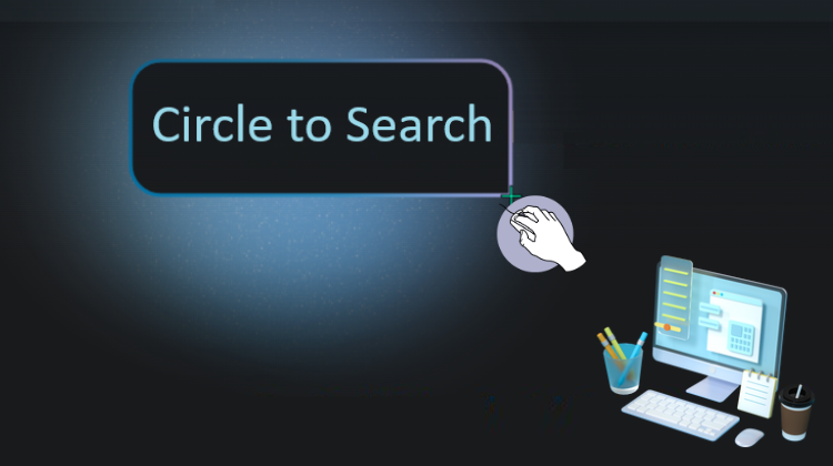 FEATURED Circle to Search Πώς Αξιοποιώ Τη Νέα Οπτική Αναζήτηση Με AI Στο PC